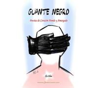 GUANTE NEGRO - Poesías de Corazón Hondo y Amargado / Tamaño A5