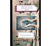 "Guantes de Amor: El Legado de un Corazón Valiente": PASIONES AUTÉNTICAS
