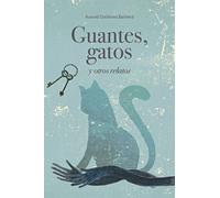 Guantes, gatos y otros relatos