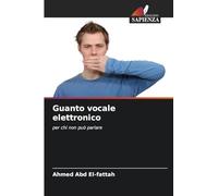 Guanto vocale elettronico: per chi non può parlare
