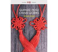 Guanxi, How China Works (China Today)