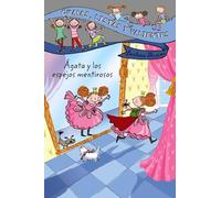 Guapas, listas y valientes. Ágata y los espejos mentirosos (LITERATURA INFANTIL - Guapas, listas y valientes)