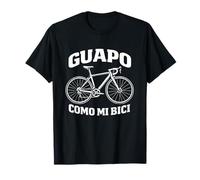 Guapo como Mi Bici Ciclismo Español Bicicleta De Carretera Ciclistas Camiseta
