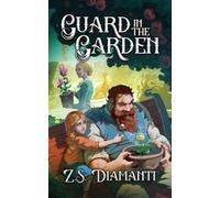 Guard in the Garden: A Cozy Fantasy