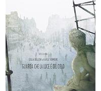 Guarda che la luce è del cielo (Le voci)