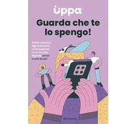 Guarda che te lo spengo! Come crescere figli autonomi e consapevoli in un mondo digitale senza inutili divieti (Gaia)