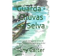 Guarda - Chuva na Selva: Uma coleção bilíngue de contos de viagens humorísticos na América do Sul