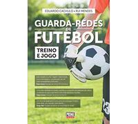 Guarda-Redes de Futebol - Treino e Jogo