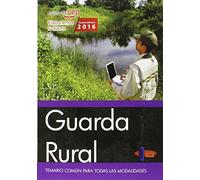 Guarda Rural. Temario común para todas las modalidades (OPOSICIONES)