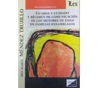 Guarda Y Cuidado Y Régimen De Comunicación De Los Menores De Edad