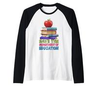 Guardar el Departamento de Educación Maestro Educador Padre Camiseta Manga Raglan