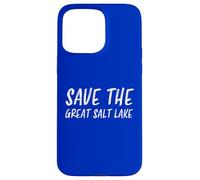 Guardar el Gran Polvo tóxico para la conservación del Agua de Salt Lake Utah Carcasa para iPhone 15 Pro MAX