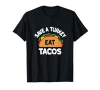 Guardar un Pavo Come Tacos Gracioso Acción de Gracias Camiseta