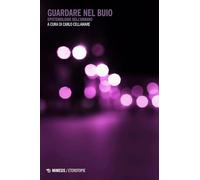 Guardare nel buio. Epistemologie dell’urbano (Eterotopie)