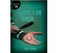 Guarde O Seu Coração (ebook)