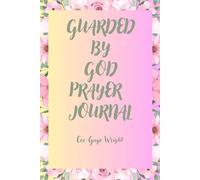 Guarded By God Prayer Journal