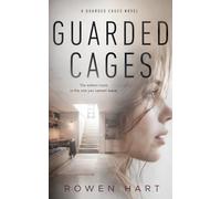 Guarded Cages: A Captivity Psychological Thriller (Locked Hearts)