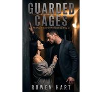 Guarded Cages: A Dark Romance (Locked Hearts)