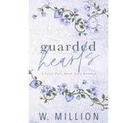 Guarded Hearts: A Small Town Romance (Little Falls Series)