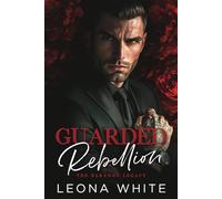 Guarded Rebellion: A Russian Mafia Romance (The Baranov Legacy)