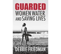 GUARDED: Women, Water, and Saving Lives