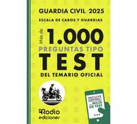 Guardia Civil 2025. Escala de Cabos y Guardias. Más de mil preguntas tipo Test del Temario Oficial: Fuerzas y Cuerpo de Seguridad del Estado