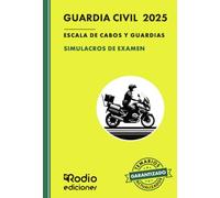 Guardia Civil 2025. SIMULACROS DE EXAMEN. Escala de Cabos y Guardias. Fuerzas y Cuerpos de Seguridad del Estado
