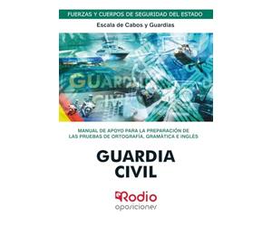 Guardia Civil. Escala de Cabos y Guardias. Manual de apoyo para la preparación de las pruebas de ortografía, gramática e inglés (SIN COLECCION)