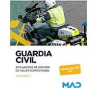 Guardia Civil. Simulacros De Examen De Inglés Comentados Volumen 1