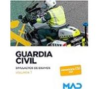Guardia Civil. Simulacros De Examen Volumen 1