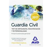 Guardia Civil. Test de Ortografía, Psicotécnicos y de Personalidad