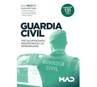 Guardia Civil. Test de Ortografía, Psicotécnicos y de Personalidad