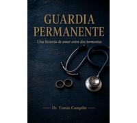 Guardia permanente: Una historia de amor entre dos tormentas