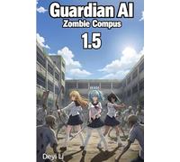 Guardian AI: Zombie Compus, Book 2
