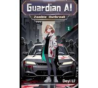 Guardian AI: Zombie Outbreak, Book 1