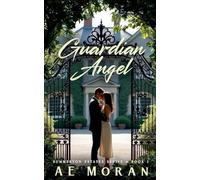 Guardian Angel: A Steamy Alpha Male Protective Police Law Enforcement Small Town Friends to Lovers Contemporary Romance: 1 (Summerton Estates Series)