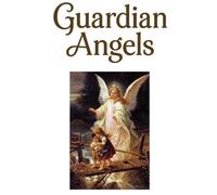 Guardian Angels: A Child's Prayer