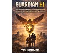 Guardian Hi: The Faith-Based Family Security Revolution