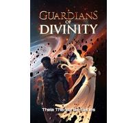 Guardian of Divinity: Forged of Light and Shadow: Theia Thereafter Series- Nyx's Tale