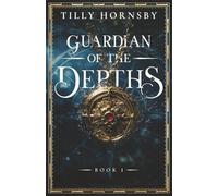 Guardian of the Depths: Book I
