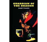 GUARDIAN OF THE DRAGON