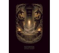 Guardian of the Eternal Gate Notebook: Ancient Egyptian Underworld Art Journal for Writing, Sketching and Mythology Lovers (Divine Legacy)