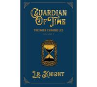 Guardian of Time (The Roek Chronicles)