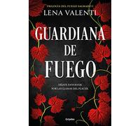 Guardiana de fuego (Trilogía del Fuego Sagrado 1) (Ficción) - Español
