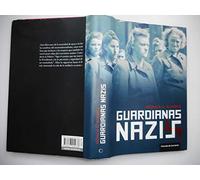 Guardianas Nazis. El Lado Femenino Del Mal