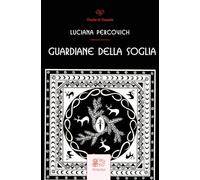 Guardiane della Soglia (Le civette di Venexia)