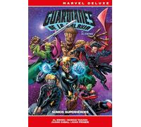 Guardianes de la Galaxia de Al Ewing 2. Somos superhéroes (MARVEL NOW DELUXE)
