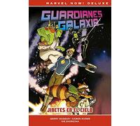 Guardianes de la Galaxia de Gerry Duggan 1. Jinetes en el cielo (MARVEL NOW DELUXE)