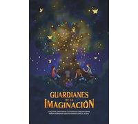 Guardianes de la Imaginación: Cuentos, historias y leyendas creados por niños hispanos que escriben con el alma (Versión blanco y negro)