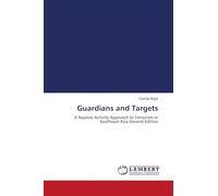 Guardians and Targets: A Routine Activity Approach to Terrorism in Southeast Asia Second Edition